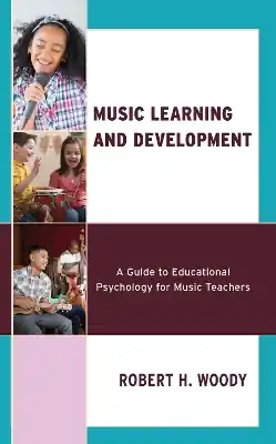Bargain Music Learning and Development: A Guide to Educational Psychology for Music Teachers