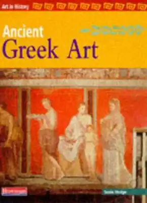 Art in History: Ancient Greek Art Don’t Miss Out