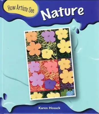 How Artists See: Nature Crafted