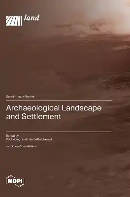 Archaeological Landscape and Settlement Modern