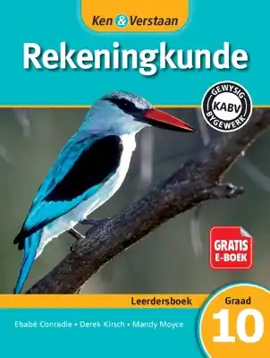New Arrival Ken & Verstaan Rekeningkunde Leerdersboek Graad 10 Afrikaans