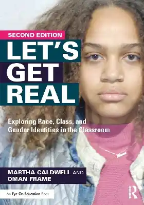 Let's Get Real: Exploring Race, Class, and Gender Identities in the Classroom Sale