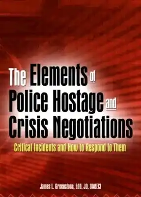 Worldwide Shipping The Elements of Police Hostage and Crisis Negotiations