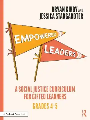 Next Day Delivery Empowered Leaders: A Social Justice Curriculum for Gifted Learners, Grades 4-5