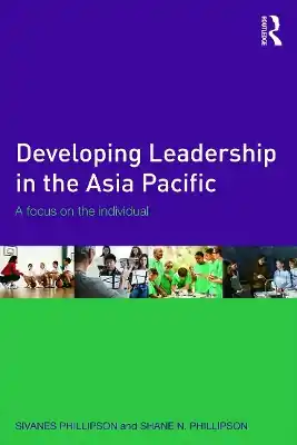 Developing Leadership in the Asia Pacific Get Yours