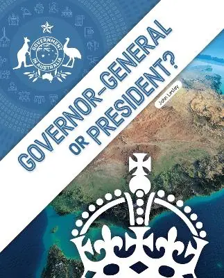 Government In Australia: Governor-General or President? Discount