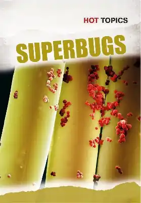 Modern Superbugs