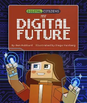 Fan Favorite Digital Citizens: My Digital Future
