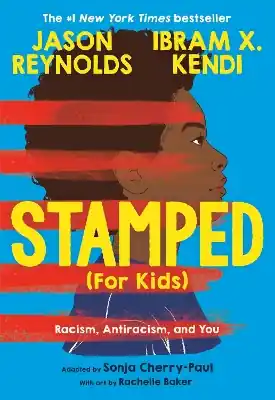 Trusted Brand Stamped (For Kids): Racism, Antiracism, and You