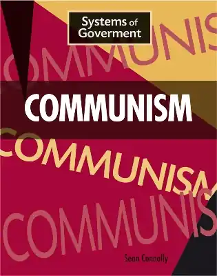 Systems of Government: Communism Direct From Factory
