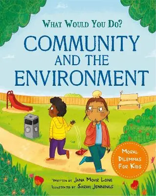 Worldwide Shipping What would you do?: Community and the Environment: Moral dilemmas for kids