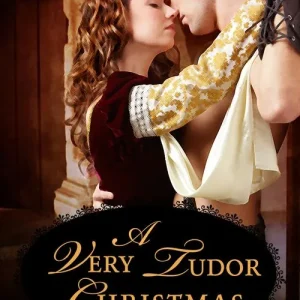 A Very Tudor Christmas (Mills & Boon Historical Undone): First edition Must Have