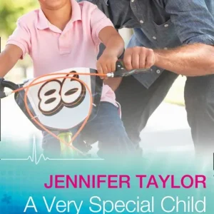 Worldwide Shipping A Very Special Child (Dalverston Hospital, Book 3) (Mills & Boon Medical)