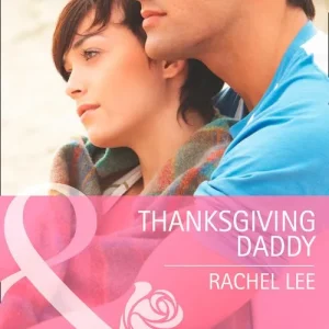 Thanksgiving Daddy (Conard County: The Next Generation, Book 20) (Mills & Boon Cherish): First edition Deal