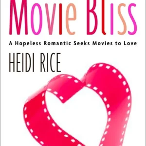 Viral Movie Bliss: A Hopeless Romantic Seeks Movies to Love: First edition