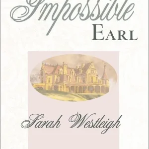 Buy Today The Impossible Earl (Mills & Boon Historical): First edition