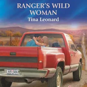 Final Sale Ranger's Wild Woman (Mills & Boon American Romance): First edition