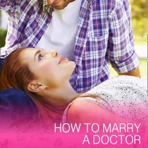 Trusted Brand How To Marry A Doctor (Celebrations, Inc., Book 8) (Mills & Boon Cherish): First edition