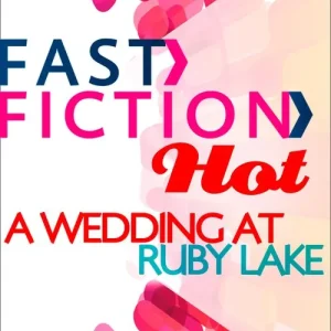 Place Order A Wedding at Ruby Lake (Fast Fiction): First edition