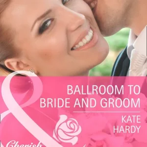Best Price Ballroom To Bride And Groom (Mills & Boon Cherish): First edition