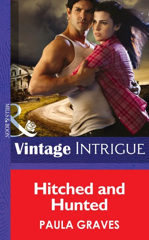 Hitched And Hunted (Mills & Boon Intrigue): First edition Genuine