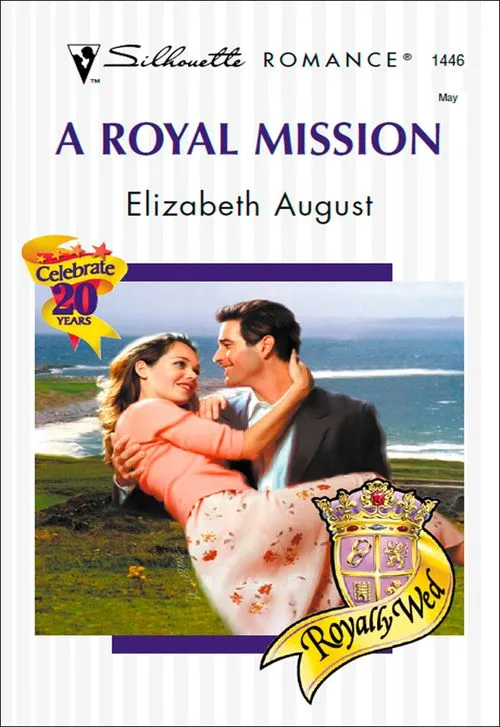 A Royal Mission (Mills & Boon Silhouette): First edition Affordable