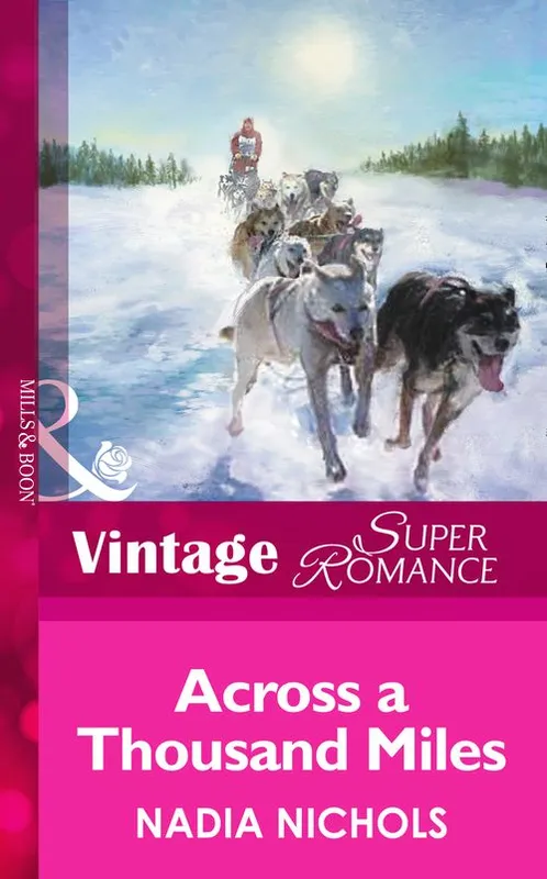 Across A Thousand Miles (Mills & Boon Vintage Superromance): First edition Clearance