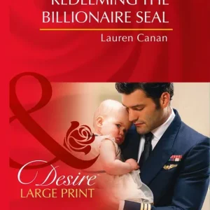 Redeeming The Billionaire Seal (Billionaires and Babies, Book 71) (Mills & Boon Desire) Professional Grade