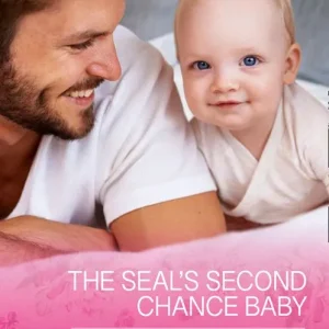 The Seal's Second Chance Baby (Cowboy SEALs, Book 3) (Mills & Boon Cherish) Budget