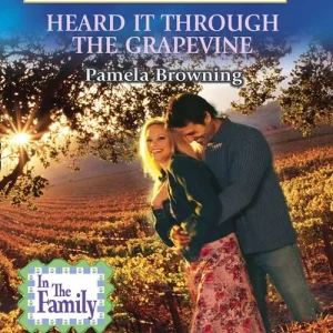 Heard It Through The Grapevine (Mills & Boon American Romance): First edition Factory Price