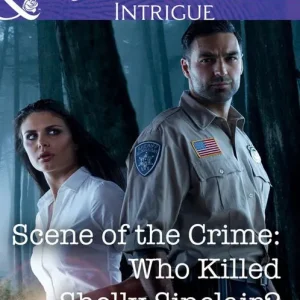 Trending Scene Of The Crime: Who Killed Shelly Sinclair? (Mills & Boon Intrigue)