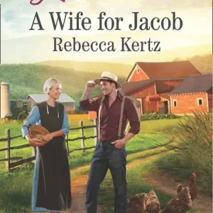 A Wife For Jacob (Lancaster County Weddings, Book 3) (Mills & Boon Love Inspired): First edition Exclusive Offer