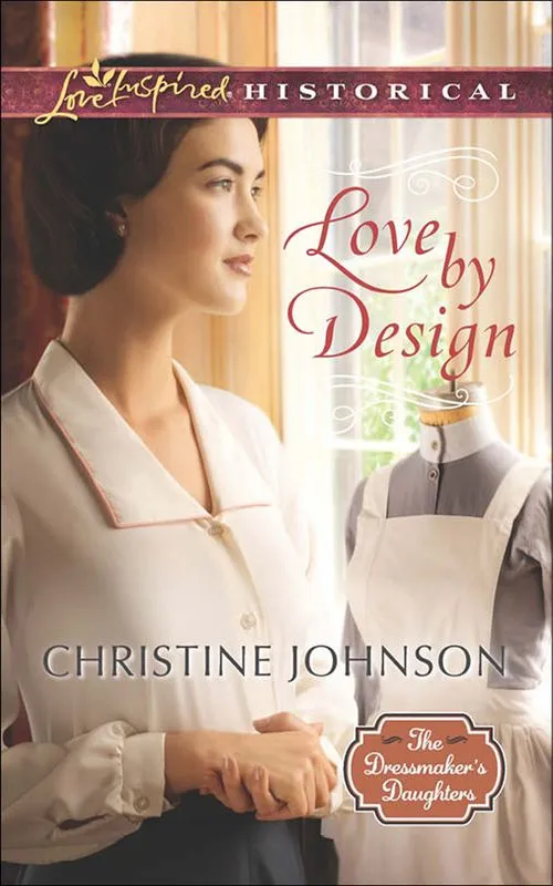 Exclusive Love By Design (The Dressmaker's Daughters, Book 3) (Mills & Boon Love Inspired Historical): First edition