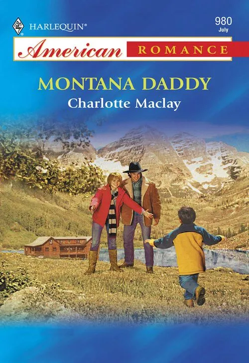 Grab Now Montana Daddy (Mills & Boon American Romance): First edition