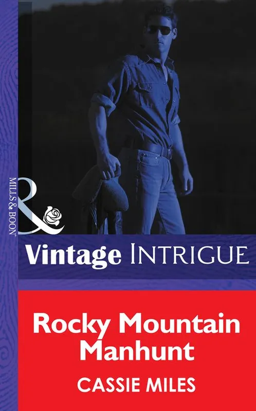 Best Price Rocky Mountain Manhunt (Colorado Crime Consultants, Book 2) (Mills & Boon Intrigue): First edition