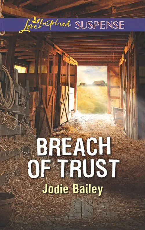 Breach Of Trust (Mills & Boon Love Inspired Suspense) Don’t Miss Out