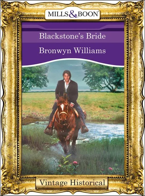 Blackstone's Bride (Mills & Boon Historical): First edition Trending