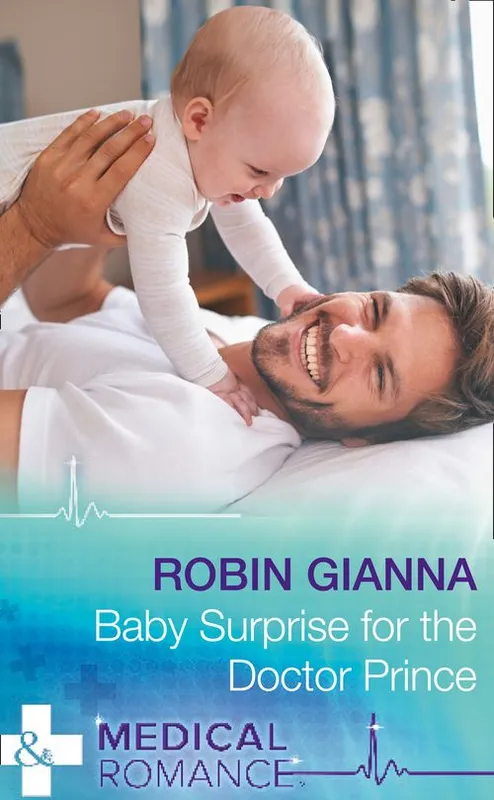 Baby Surprise For The Doctor Prince (Royal Spring Babies, Book 2) (Mills & Boon Medical) Editor’s Pick