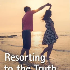Last Chance Resorting To The Truth (Mills & Boon Superromance)