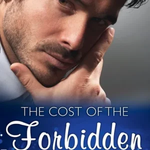 Holiday Sale The Cost Of The Forbidden (Irresistible Russian Tycoons, Book 2) (Mills & Boon Modern)