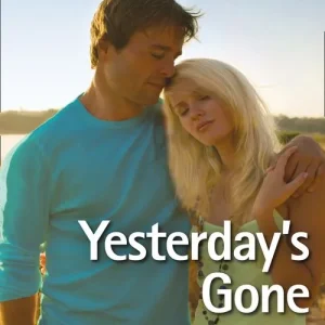 Hot Deal Yesterday's Gone (Two Daughters, Book 1) (Mills & Boon Superromance): First edition