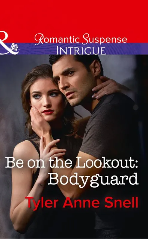 Be On The Lookout: Bodyguard (Orion Security, Book 3) (Mills & Boon Intrigue) Reduced Price
