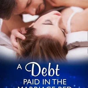 Direct From Manufacturer A Debt Paid In The Marriage Bed (Mills & Boon Modern)