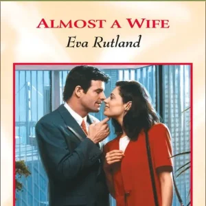 Buy Today Almost A Wife (Mills & Boon Cherish): First edition