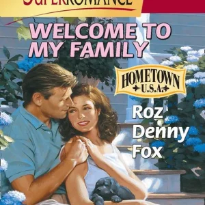 Welcome To My Family (Mills & Boon Vintage Superromance): First edition Buy Today