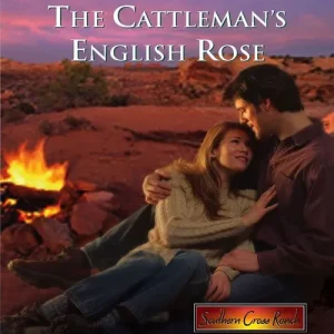 The Cattleman's English Rose (Mills & Boon Cherish): First edition Markdown