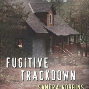 Affordable Fugitive Trackdown (Bounty Hunters, Book 1) (Mills & Boon Love Inspired Suspense): First edition