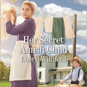 Buy Direct Her Secret Amish Child (Pinecraft Homecomings, Book 1) (Mills & Boon Love Inspired)