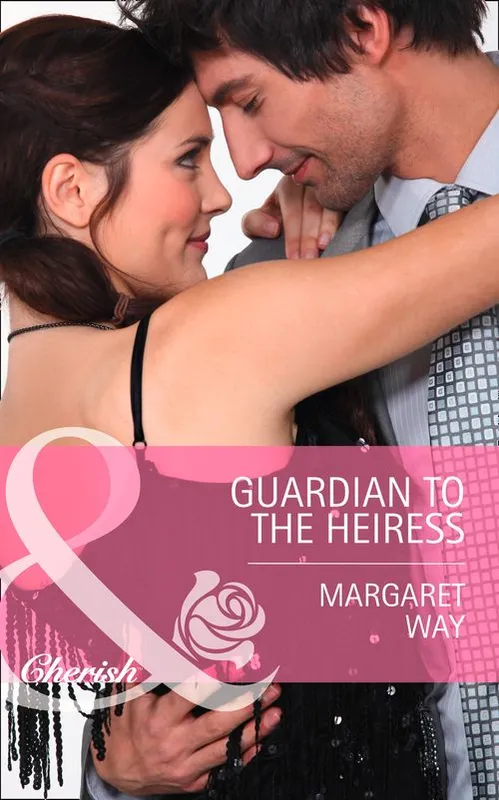 Must Have Guardian To The Heiress (Mills & Boon Cherish): First edition