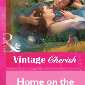 Authentic Home on the Ranch (Mills & Boon Vintage Cherish): First edition
